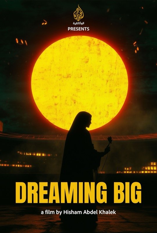 Dreaming Big documentary official poster